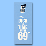 A dick in time saves 69
