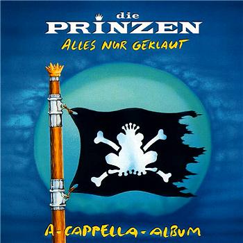 Die Prinzen Alles nur geklaut - Das A-Cappella-Album