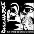 Discharge Hear / See / Say Nothing Patch