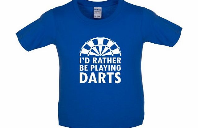 Dressdown Id Rather Be Playing Darts - Childrens / Kids T-Shirt - Royal Blue - L (9-11 Years)