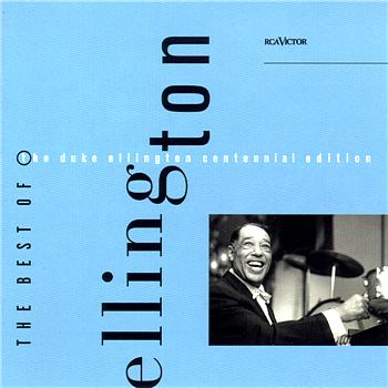 Duke Ellington Best Of The Duke Ellington Centennial Edition