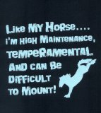 Like my horse, Im high maintenance, temperamental and can be difficult to mount skinni fit tee, Navy, one size