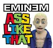Eminem Ass Like That
