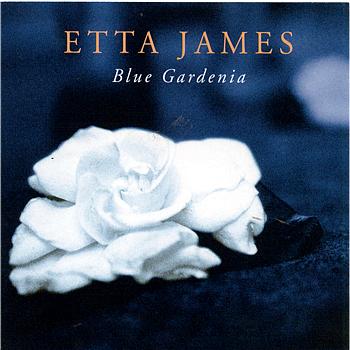 Etta James Blue Gardenia