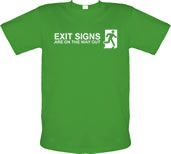Exit Signs are on the Way Out longsleeved t-shirt.