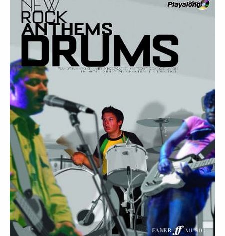 Faber Music New Rock Anthems: (Drums) (Authentic Playalong)