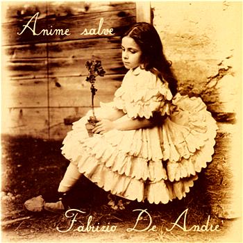 Fabrizio De Andr&eacute; Anime Salve
