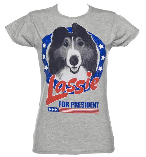 Fame and Fortune Ladies Lassie For President T-Shirt from Fame