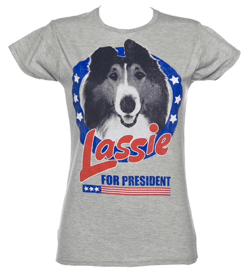 Ladies Lassie For President T-Shirt from Fame