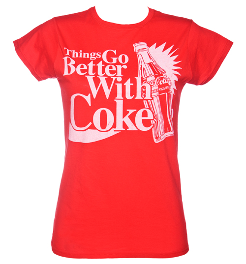 Fame and Fortune Ladies Things Go Better With Coke T-Shirt from