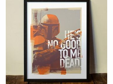 Hes No Good To Me Dead (Large in a Black Frame)