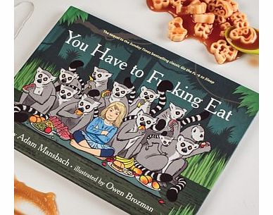 Firebox You Have To F*cking Eat