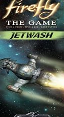 Firefly The Board Game Jetwash Ship Expansion