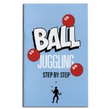 Firetoys A step by step Guide to Ball Juggling