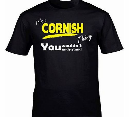 Its A CORNISH Thing (M - BLACK) NEW PREMIUM LOOSE FIT BAGGY T SHIRT - You Wouldnt Understand - Kernowek Kernewek Cornwall Slogan Funny Novelty Nerd Vintage retro top clothes ideas for him her Unisex M