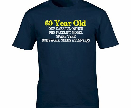 60 YEAR OLD - ONE CAREFUL OWNER (L - OXFORD NAVY) NEW PREMIUM LOOSEFIT T SHIRT - pre facelift model spare tyre bodywork needs attention slogan funny clothing joke novelty vintage retro top mens ladies