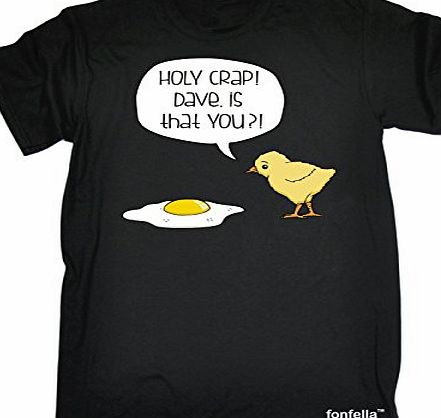 HOLY CRAP ! DAVE IS THAT YOU ? (XXL - BLACK) NEW PREMIUM LOOSE FIT T-SHIRT - slogan funny clothing joke novelty vintage retro t shirt top mens ladies womens girl boy men women tshirt tees tee t-shirts