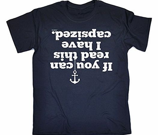 IF YOU CAN READ THIS I HAVE CAPSIZED (L - OXFORD NAVY) NEW PREMIUM LOOSE FIT T-SHIRT - slogan funny clothing joke novelty vintage retro t shirt top mens ladies womens girl boy men women tshirt tees te