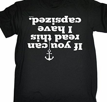IF YOU CAN READ THIS I HAVE CAPSIZED (M - BLACK) NEW PREMIUM LOOSE FIT T-SHIRT - slogan funny clothing joke novelty vintage retro t shirt top mens ladies womens girl boy men women tshirt tees tee t-sh