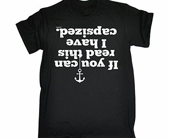 IF YOU CAN READ THIS I HAVE CAPSIZED (XL - BLACK) NEW PREMIUM LOOSE FIT T-SHIRT - slogan funny clothing joke novelty vintage retro t shirt top mens ladies womens girl boy men women tshirt tees tee t-s