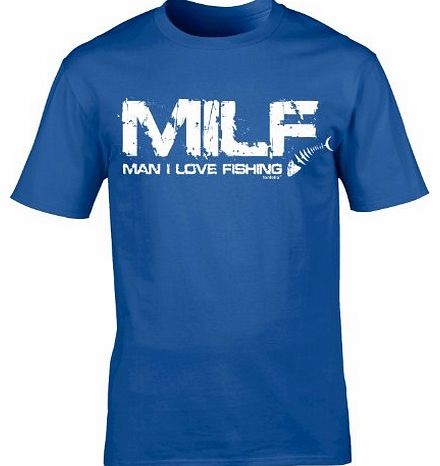 Fonfella Slogans MILF - MAN I LOVE FISHING (XL - ROYAL BLUE) NEW PREMIUM LOOSEFIT T SHIRT - slogan funny clothing jok