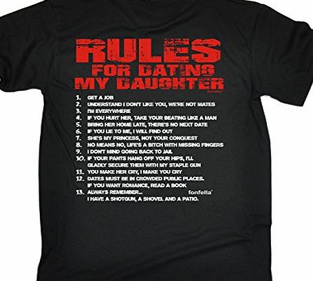 RULES FOR DATING MY DAUGHTER (L - BLACK) NEW PREMIUM T SHIRT - British Mum Dad Mummy Daddy Mother Father Day Slogan Funny Novelty Nerd Vintage retro top clothes Unisex Mens Ladies Womens Girl Boy Loos