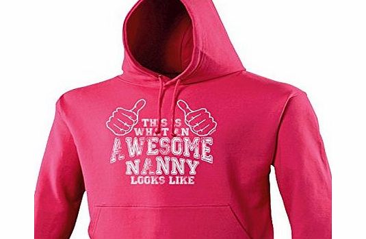 THIS IS WHAT AN AWESOME NANNY LOOKS LIKE (L - HOT PINK) NEW PREMIUM HOODIE - slogan funny clothing joke novelty vintage retro top mens ladies girl boy sweatshirt men women hoody hoodies fashion urban 