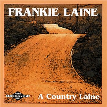 Frankie Laine A Country Laine
