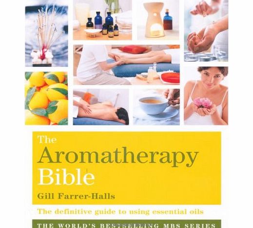 Fushi Wellbeing Aromatherapy Bible: The definitive guide to using essential oils (Godsfield Bibles)