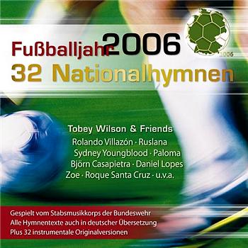 Fussballjahr 2006 32 Nationalhymnen