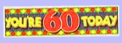 Giant Giant 60th birthday banner - 72"x18"
