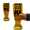 giant Pint Glass - Super Size Me