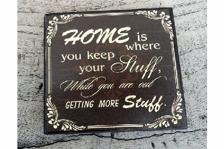Ginger Interiors Funny Drinks Coaster / Magnetic Tile - ``Home Is Where You Keep Your Stuff While You Are Out Getting More Stuff`` - Great Gift Idea!