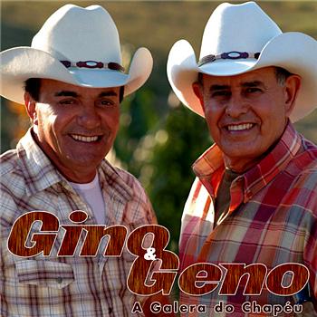 Gino E Geno A Galera Do Chapeu