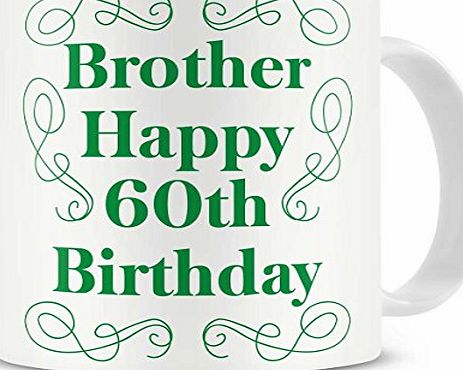 givagift ``Brother, Happy 60th Birthday`` Mug - Birthday Mug Gift / Present For Big Or Little / Small Brother - 60th / Sixty / Sixtieth - Cool / Modern / Unique / Novelty Mug From Sister / Baby / Anyone Else
