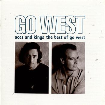 Go West Aces And Kings The Best Of Go West
