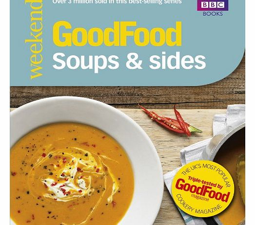Soups & Sides: Triple-tested recipes (Good Food 101)
