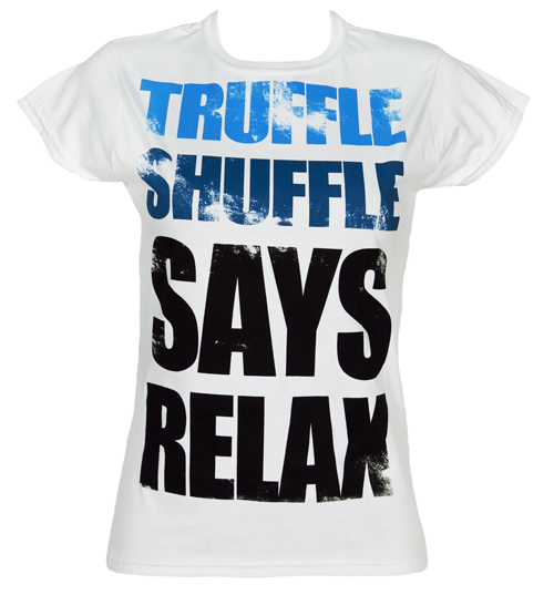 Ladies TruffleShuffle Says Relax T-Shirt from