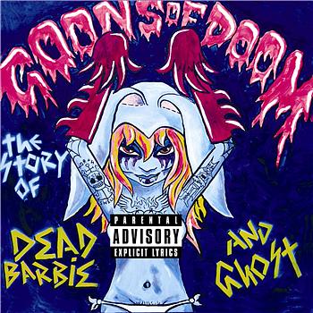 Goons Of Doom The Story Of Dead Barbie And Ghost