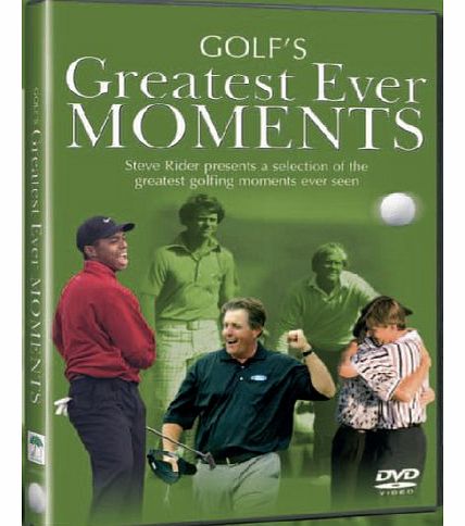 GOLFS GREATEST EVER MOMENTS
