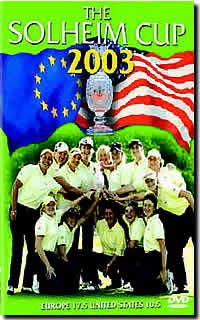 THE SOLHEIM CUP 2003 DVD