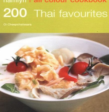 Hamlyn 200 Thai Favourites: Hamlyn All Colour Cookbook