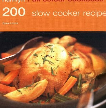 Hamlyn All Colour Cookbook 200 Slow Cooker Recipes