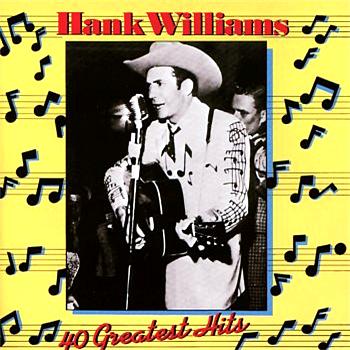 Hank Williams 40 Greatest Hits