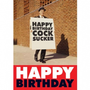 Happy Birthday Cock-Sucker