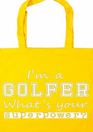 HippoWarehouse Im a Golfer Whats Your Superpower? Tote Shopping Gym Beach Bag 42cm x38cm, 10 litres