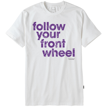 howies Follow Your Front Wheel T-Shirt