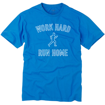 howies Work Hard Run Home T-Shirt