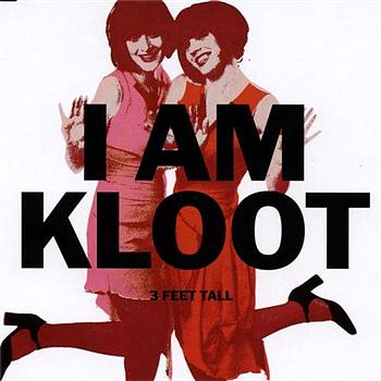 I Am Kloot 3 Feet Tall