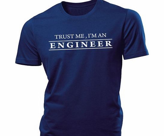 iClobber Trust Me Im an Engineer Funny Birthday gift mens tshirt - XX Large - Navy Blue